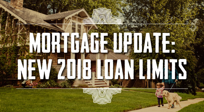 New 2018 Mortgage Conforming Loan Limits
